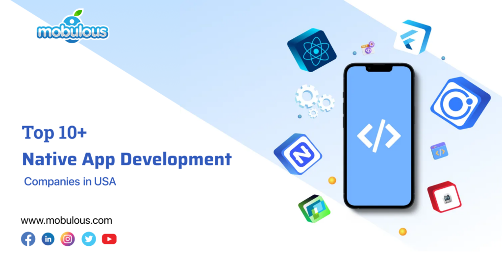 Native App Development Compnies USA