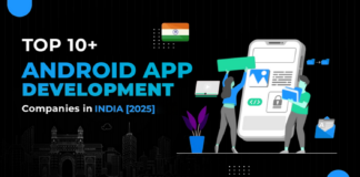 Android App Development Companies in India 2025